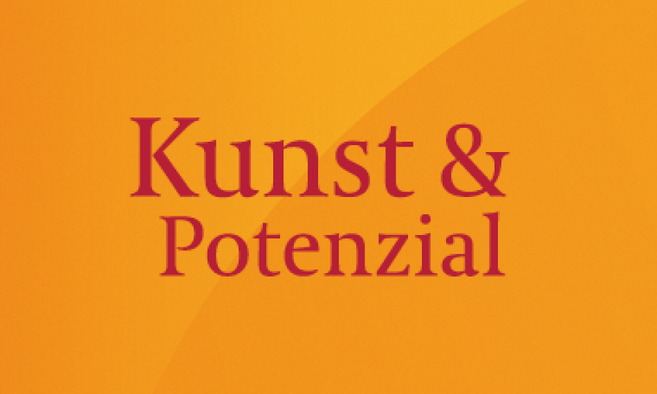 Kunst＆Potenzial -EinProgrammfürFürfürungskräfteZur Zur iestuierung von potenzialdimensionen durch kunst